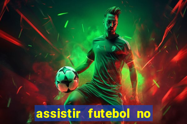 assistir futebol no premiere gratis