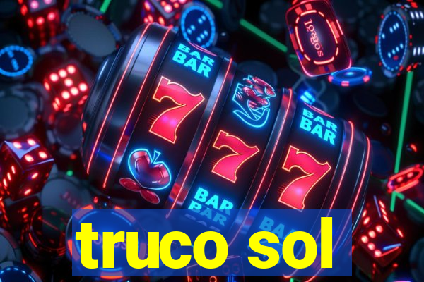 truco sol