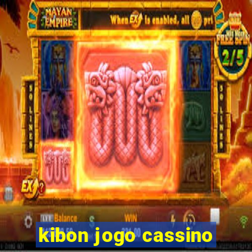 kibon jogo cassino