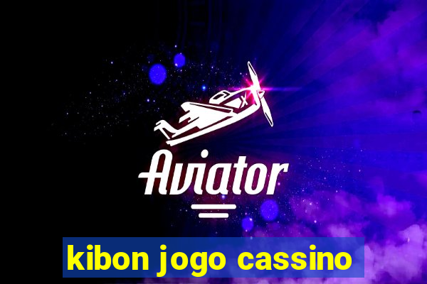 kibon jogo cassino