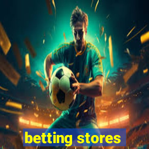 betting stores