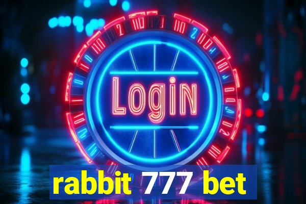 rabbit 777 bet