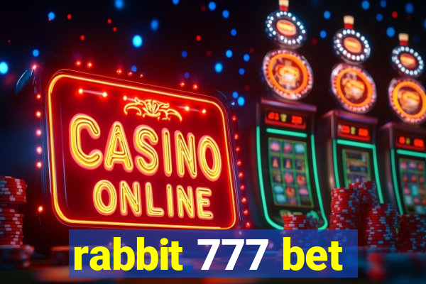 rabbit 777 bet