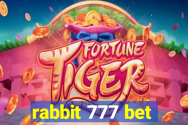 rabbit 777 bet