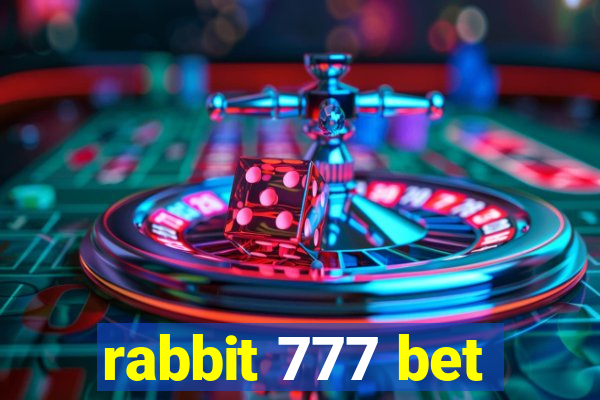 rabbit 777 bet