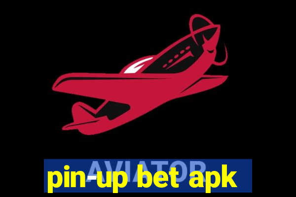 pin-up bet apk