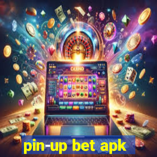 pin-up bet apk