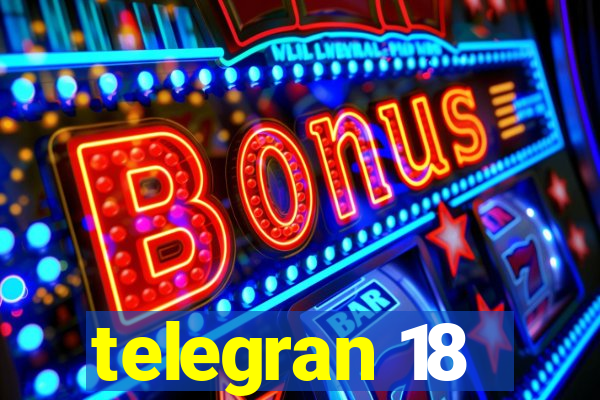 telegran 18