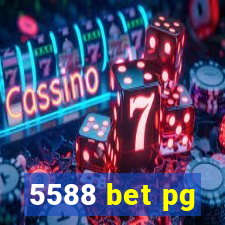 5588 bet pg