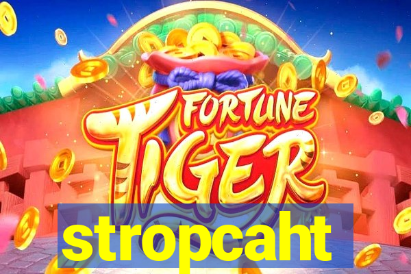 stropcaht