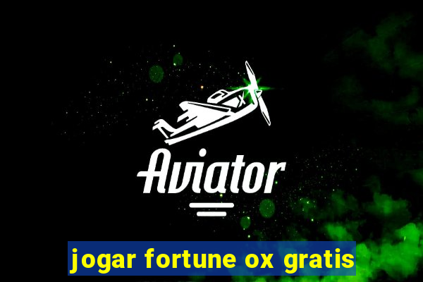 jogar fortune ox gratis