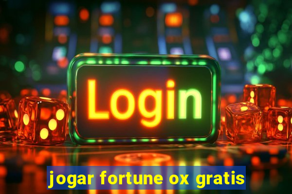 jogar fortune ox gratis