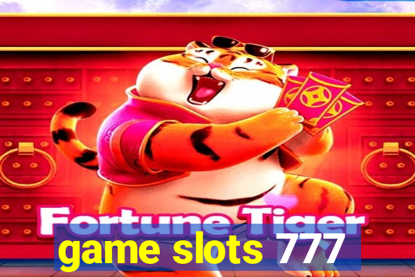 game slots 777