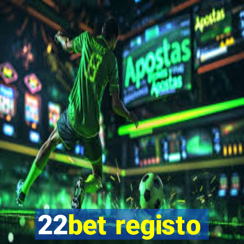 22bet registo