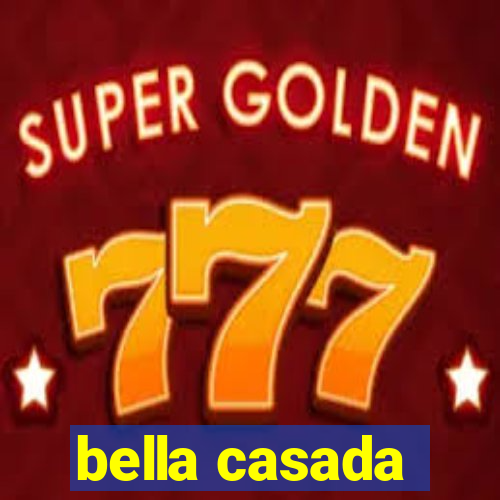 bella casada