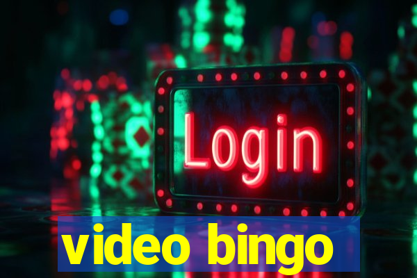 video bingo