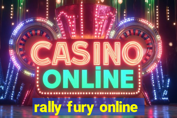 rally fury online