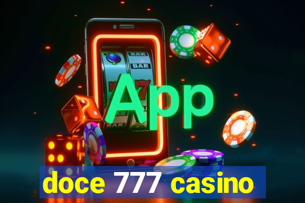 doce 777 casino