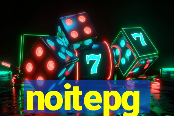 noitepg