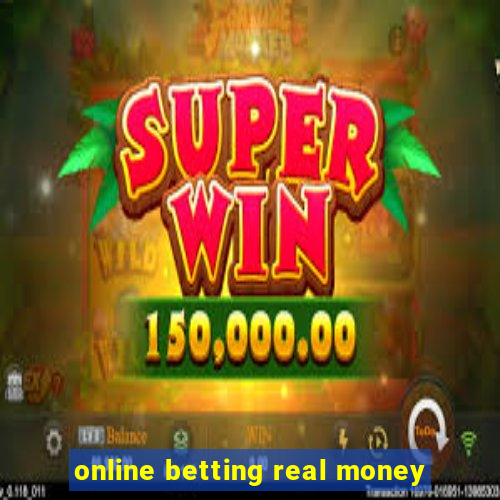 online betting real money