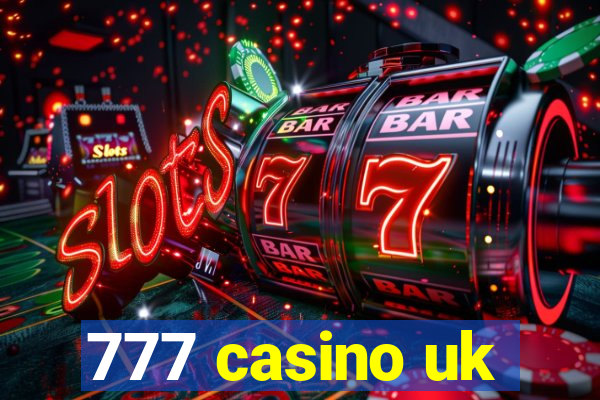 777 casino uk