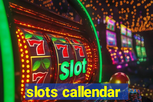 slots callendar