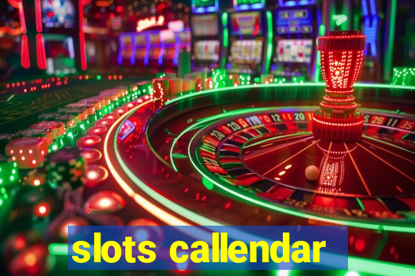 slots callendar