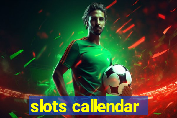 slots callendar