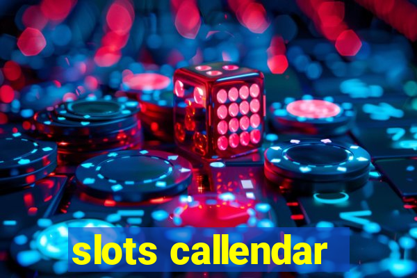 slots callendar