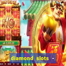 diamond slots - vegas casino