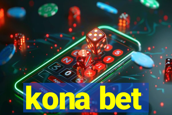 kona bet