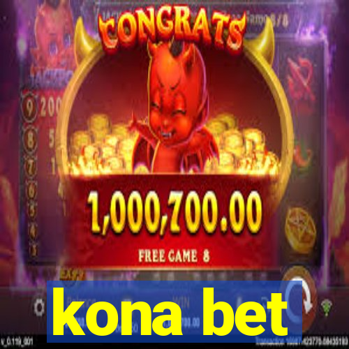 kona bet