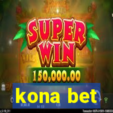 kona bet