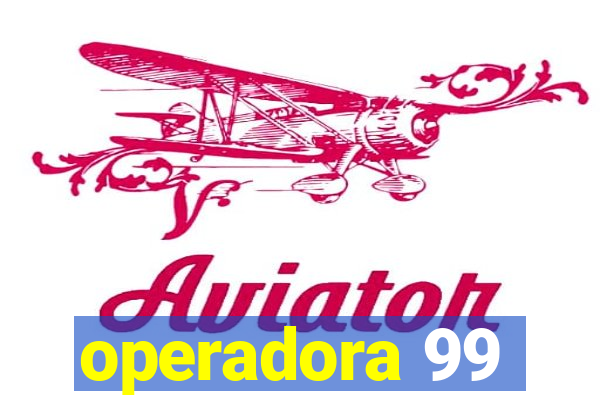 operadora 99