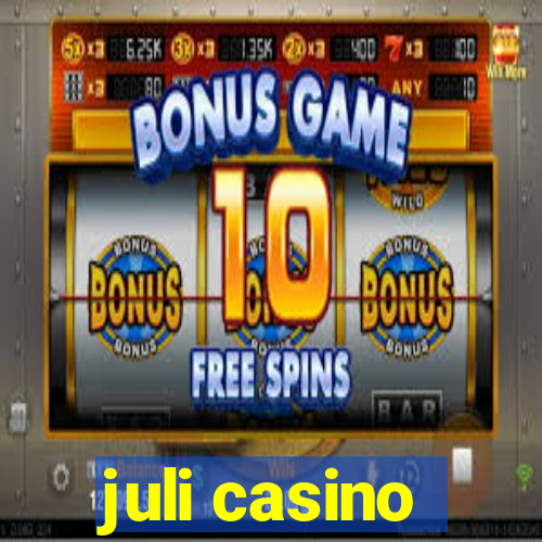 juli casino