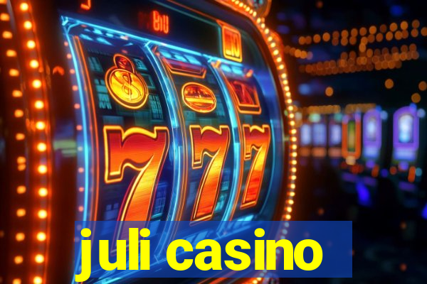 juli casino