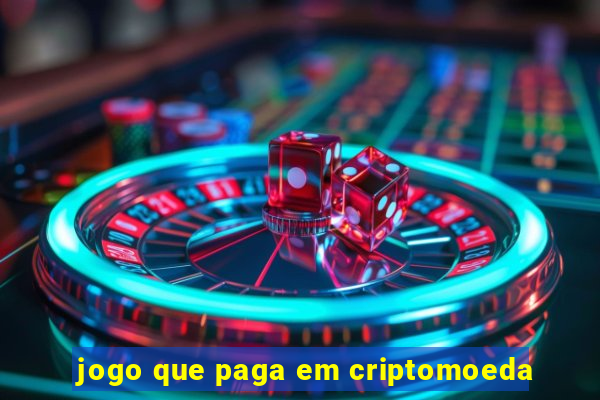 jogo que paga em criptomoeda