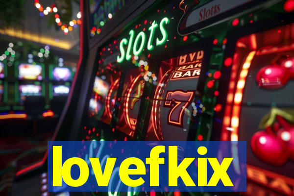 lovefkix