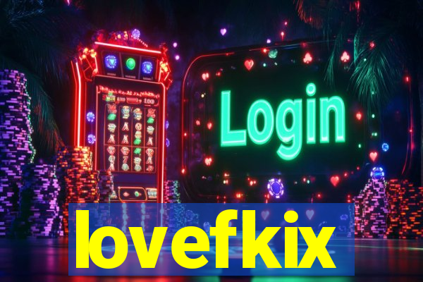 lovefkix