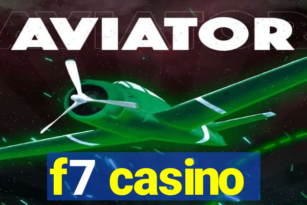 f7 casino