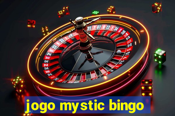 jogo mystic bingo