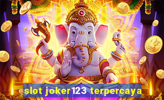 slot joker123 terpercaya