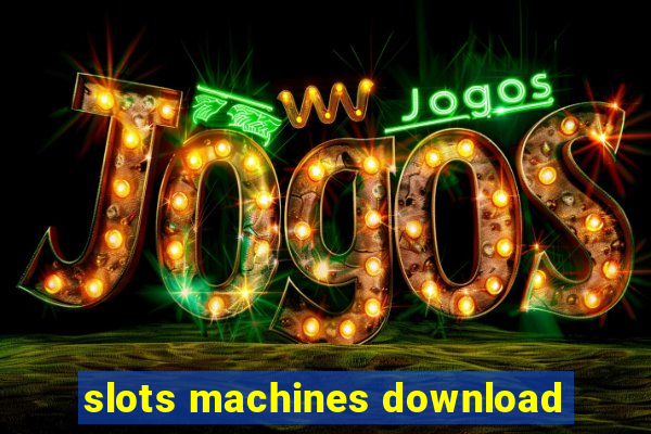 slots machines download