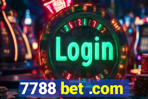 7788 bet .com