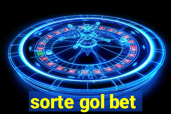 sorte gol bet