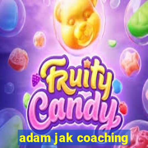 adam jak coaching