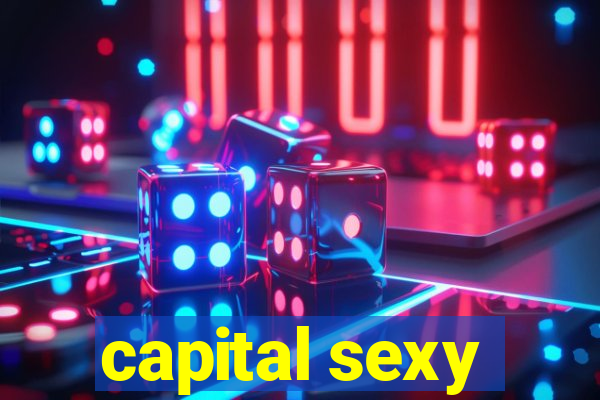 capital sexy