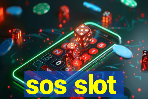 sos slot