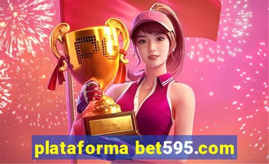 plataforma bet595.com