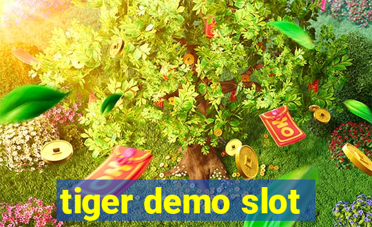 tiger demo slot